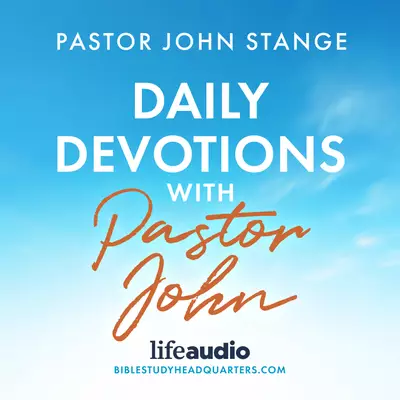 Daily Devotions with Pastor John