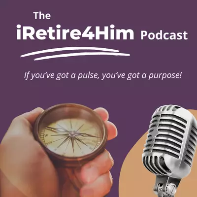 I Retire For Him Podcast
