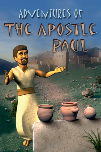 Adventures of the Apostle Paul animated poster featuring Paul in a biblical setting with pottery.