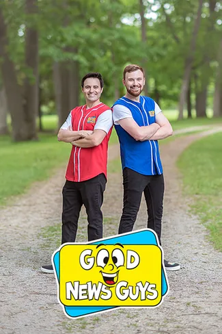 Good News Guys poster featuring two hosts standing outdoors with arms crossed.