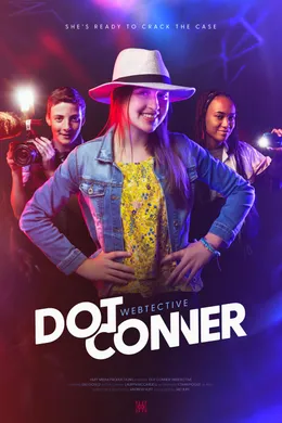 Dot Conner movie poster featuring a smiling girl in a hat with two people behind her under colorful lights.